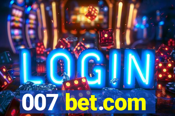 007 bet.com